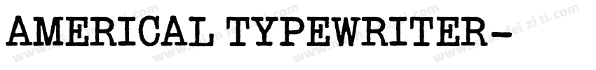 AMERICAL TYPEWRITER字体转换